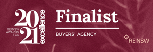 Finalist – 2021 Award for Excellence Buyers’ Agency Real Estate Institute of NSW (REINSW) Awards for Excellence