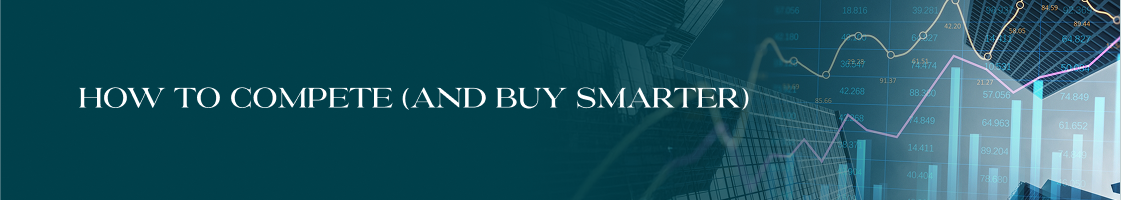 How to Compete (and Buy Smarter)