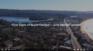 Five Signs of Buyer Fatigue - June Market Update