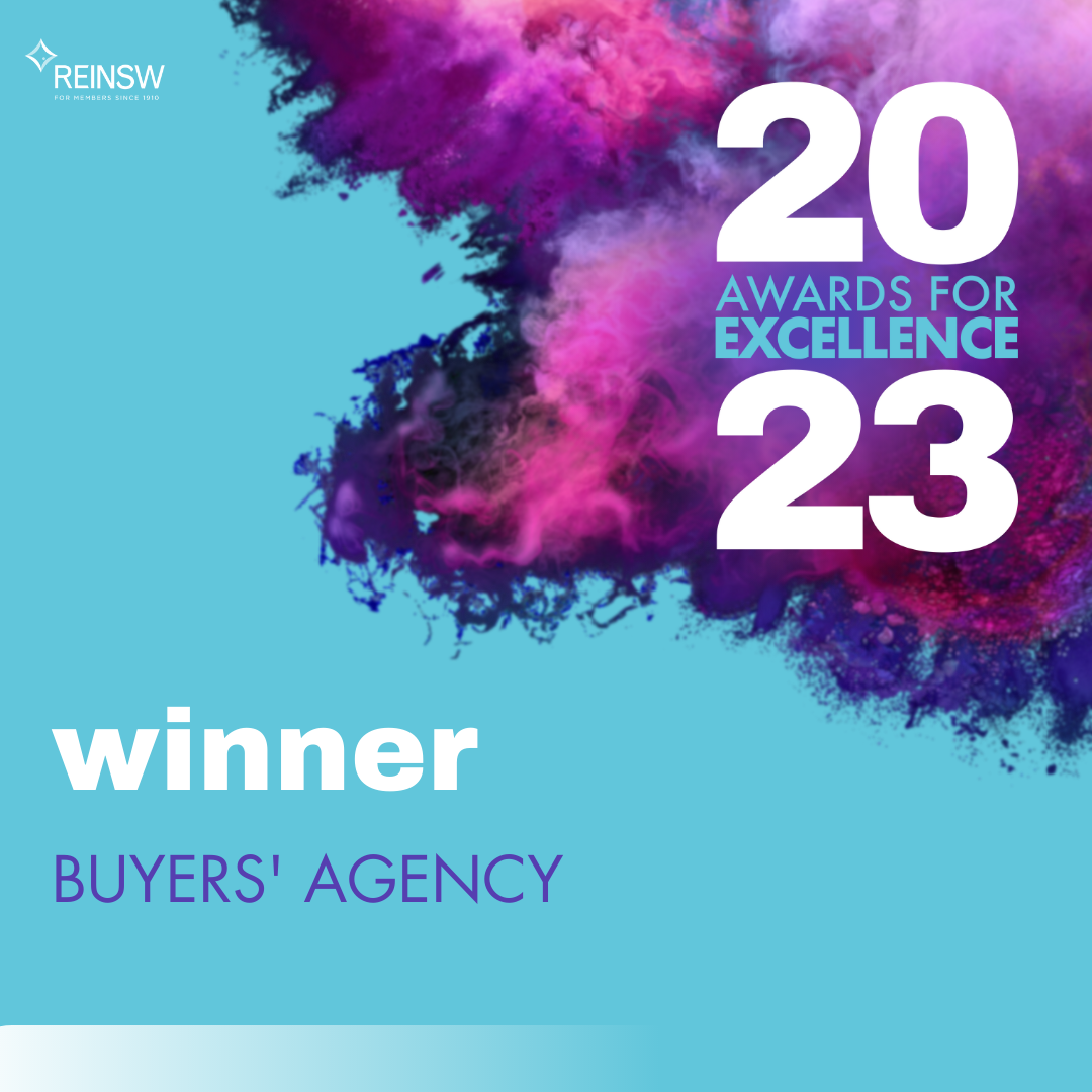 Winner – 2023 Award for Excellence Buyers’ Agency Real Estate Institute of NSW (REINSW), this is the highest award for Buyers’ Agents in NSW