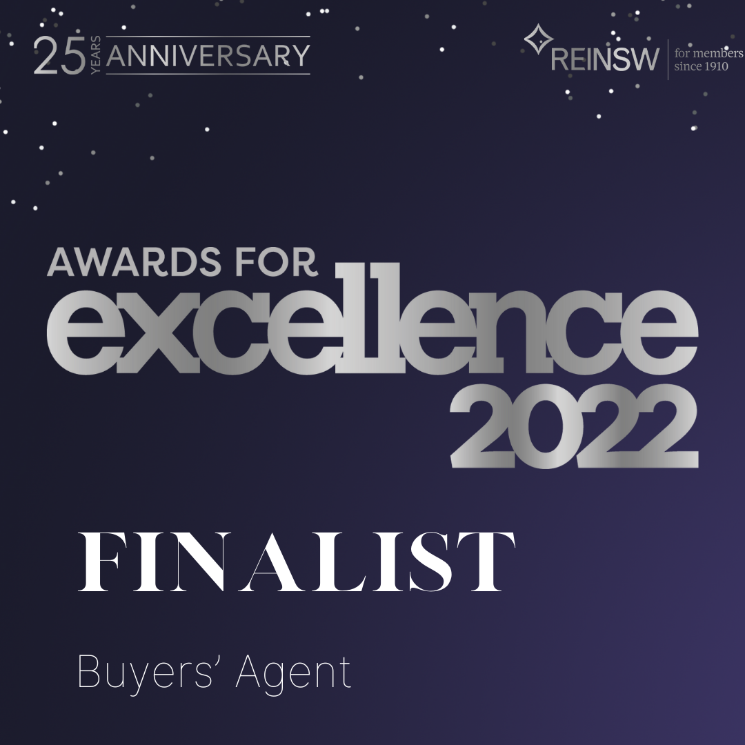 Finalist – 2022 Award for Excellence Buyers’ Agent – Rich Harvey Real Estate Institute of NSW (REINSW) Awards for Excellence